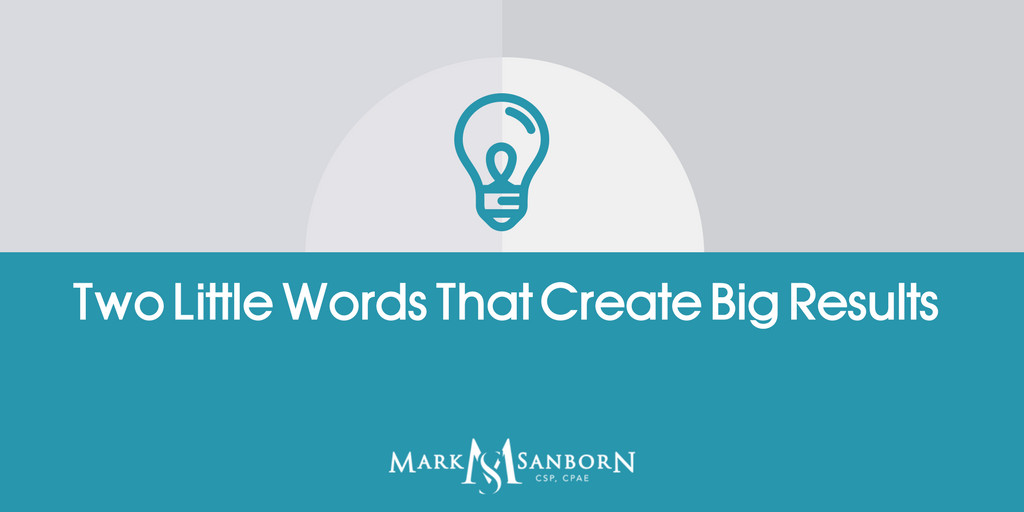 Two Little Words That Create Big Results