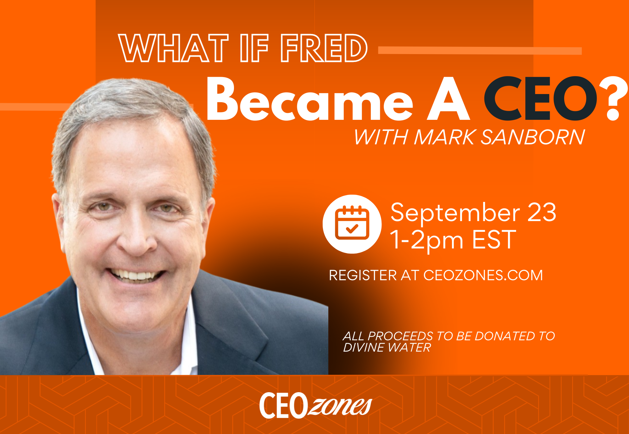 What If Fred Became a CEO? 🏆 Webinar Hosted by Leadership Expert Mark Sanborn