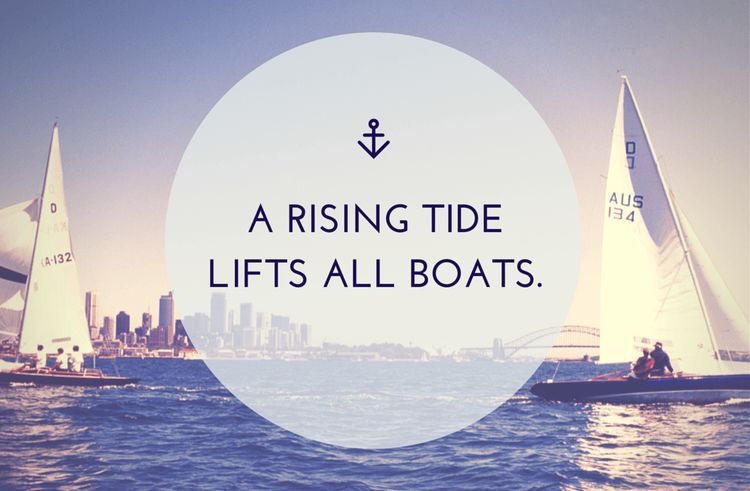 A Rising Tide Lifts all Boats